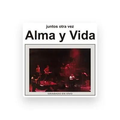 Listen to Alma y Vida, watch music videos, read bio, see tour dates & more!
