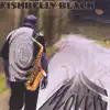 Fishbelly Black - Funk Cafe