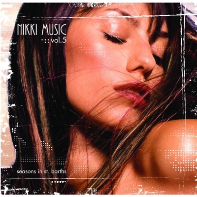 Nikki Beach Music: Seasons in St. Barths