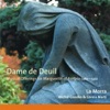 Dame de Deuil: Musical Offerings for Marguerite of Austria