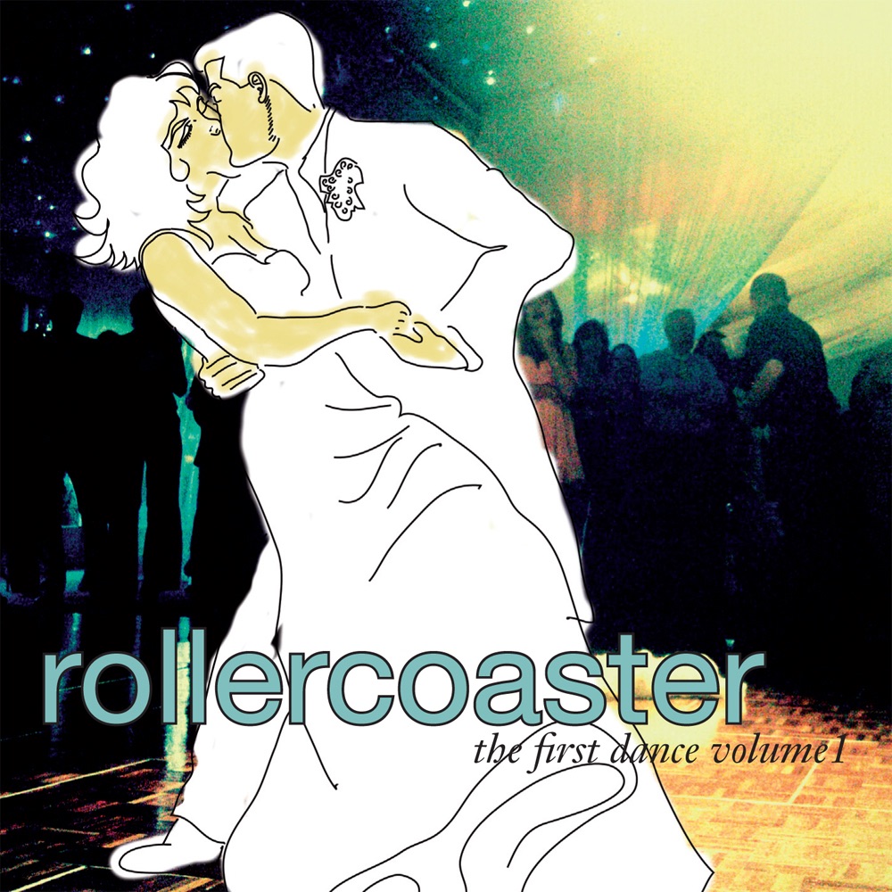 Обложка альбома «The First Dance Volume 1» — Rollercoaster