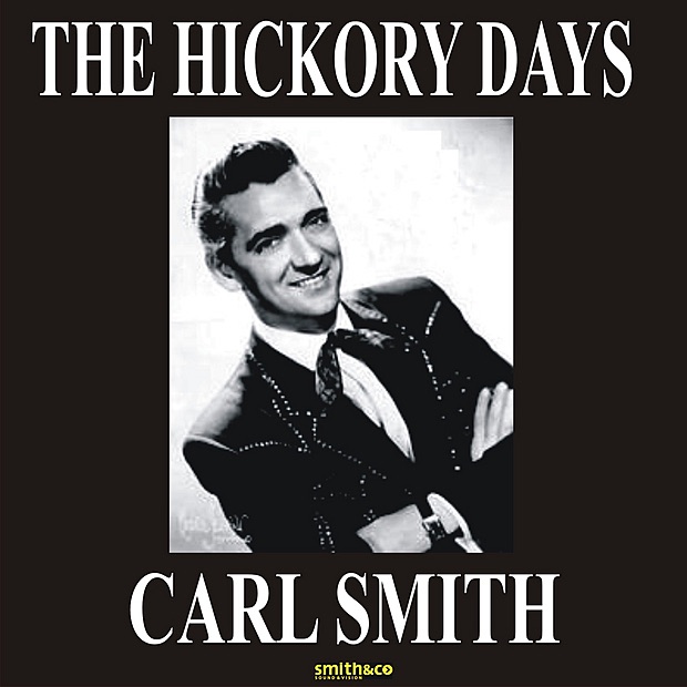 Обложка альбома «The Hickory Days» — Carl Smith