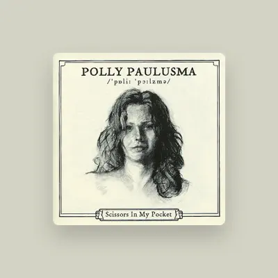 Listen to Polly Paulusma, watch music videos, read bio, see tour dates & more!