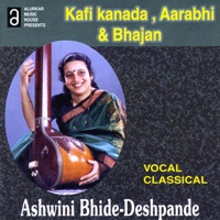 Kafi Kanada, Aarabhi, Kabir Bhajan - Ashwini Bhide Deshpande