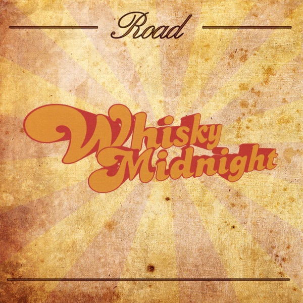 Whisky Midnight "Last Call"