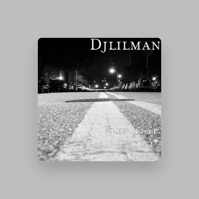 Listen to Djlilman, watch music videos, read bio, see tour dates & more!