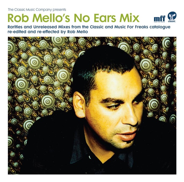 Rob Mello's No Ears Mix - Single