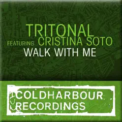 Walk With Me (feat. Cristina Soto) - EP - Tritonal Walk With Me (feat. Cristina Soto) - EP - Tritonal