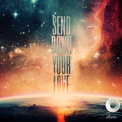 Send Down Your Love (Live)