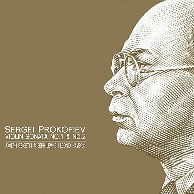 Обложка альбома «Prokofiev: Violin Sonata No. 1 & No. 2» — Joseph Szigeti, Joseph Levine & Leonid Hambro