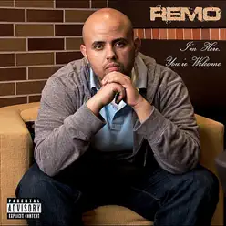 I'm Here, You're Welcome - EP - Remo I'm Here, You're Welcome - EP - Remo