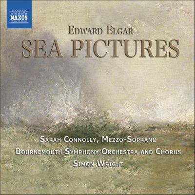 Elgar: Music Makers, Sea Pictures