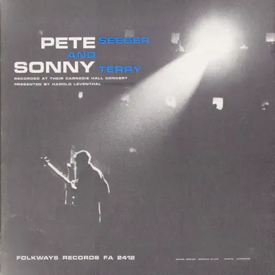 Pete Seeger and Sonny Terry at Carnegie Hall - Sonny Terry Pete Seeger and Sonny Terry at Carnegie Hall - Sonny Terry
