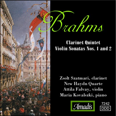 Brahms: Clarinet Quintet - Violin Sonatas Nos. 1 and 2
