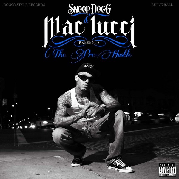 Snoop Dogg Presents: The Pre-Hustle