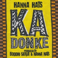 Ka Donké  (Boddhi Satva, Alton Miller Mixes) - Hanna Haïs
