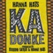 Ka Donké (Boddhi Satva Main Mix) - Hanna Haïs lyrics