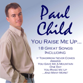 Cover art for You Raise Me Up by Paul Child