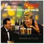 Champagne & Bongos