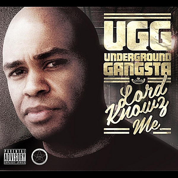 Lord Knowz Me - Underground Gangsta