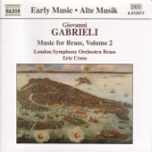 Gabrieli: Music for Brass, Vol. 2