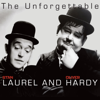 The Unforgettable Laurel & Hardy - Laurel & Hardy