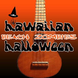Hawaiian Halloween - Beach Zombies Cover Art