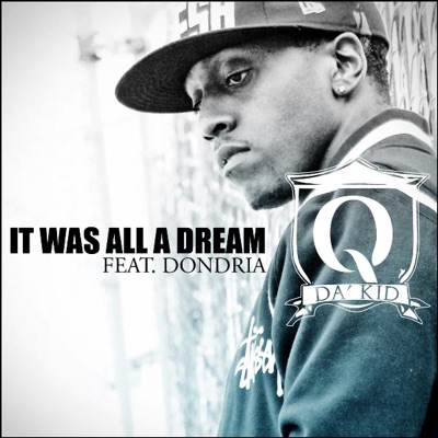 It Was All a Dream (feat. Dondria) - Single