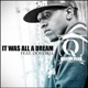 It Was All a Dream feat Dondria Single