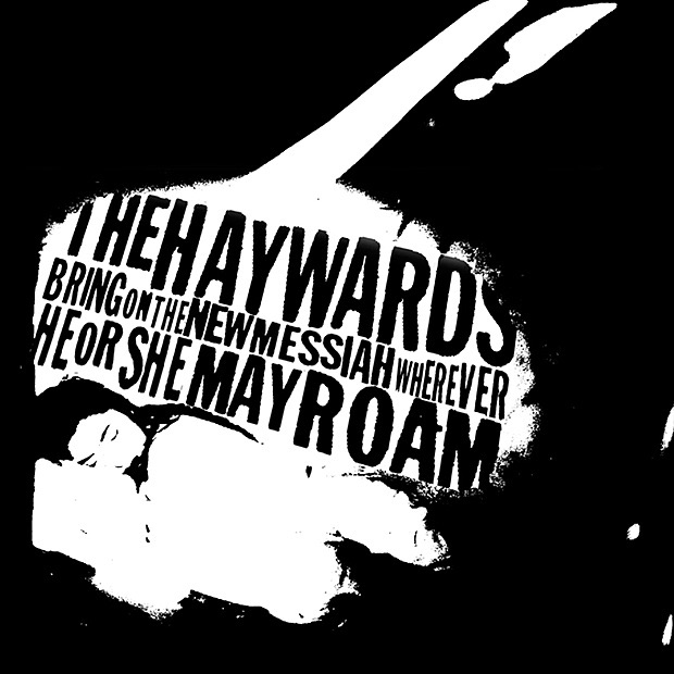 Обложка альбома «Bring On the New Messiah Wherever He Or She May Roam» — The Haywards