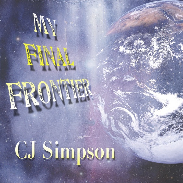 Обложка альбома «My Final Frontier» — CJ Simpson