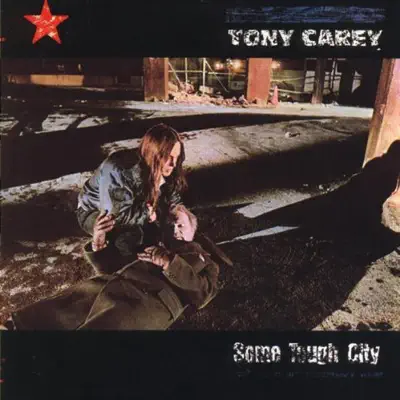 Some Tough City - Tony Carey