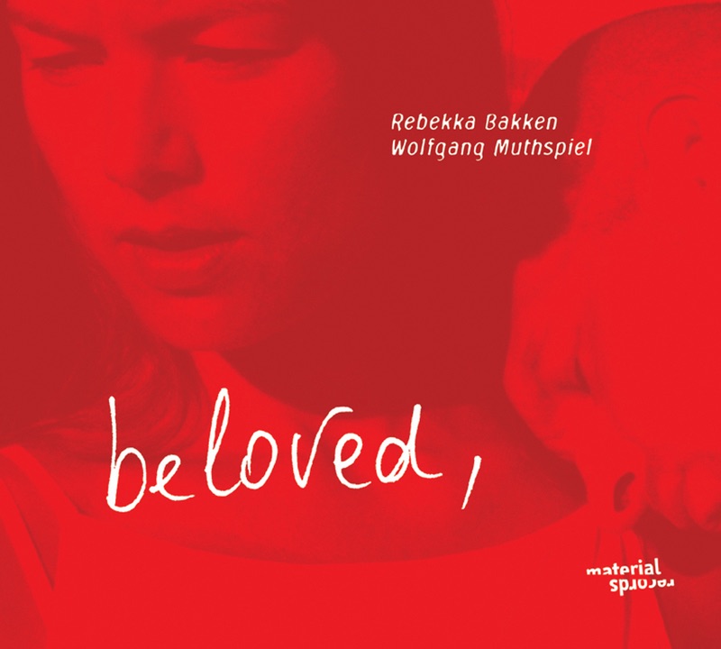 Обложка альбома «Beloved» — Rebekka Bakken & Wolfgang Muthspiel