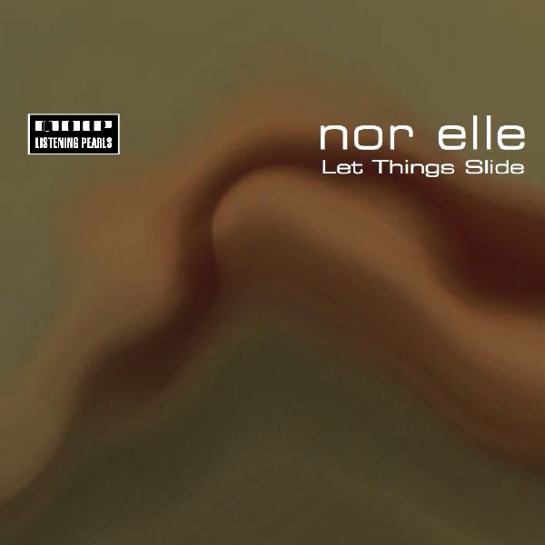 Обложка альбома «Let Things Slide - EP» — Nor Elle