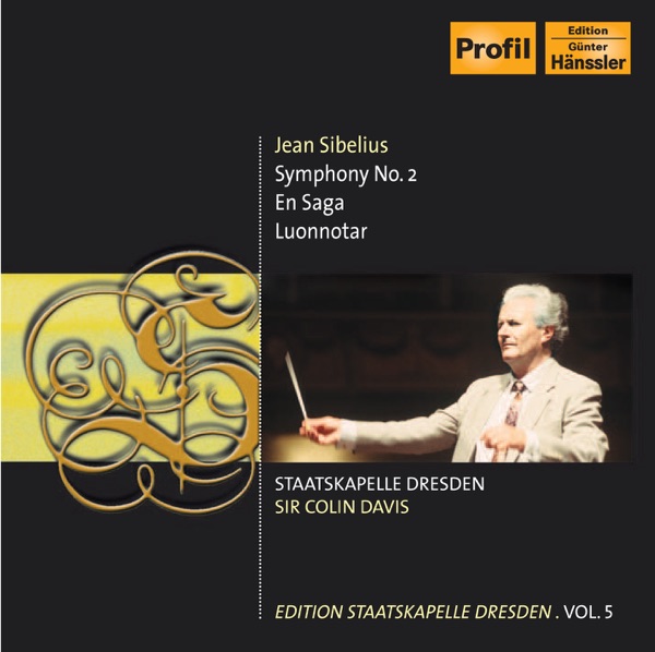 Sibelius, J.: Symphony No. 2 - en Saga - Luonnotar (C. Davis) (Staatskapelle Dresden Edition, Vol. 5)