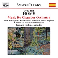 Homs: Music for Chamber Orchestra - Francesc Guillen, Granollers Chamber Orchestra, Jordi Masó & Montserrat Torruella