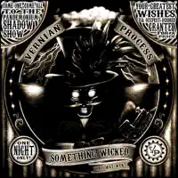 Something Wicked (That Way Went) — Vernian Process