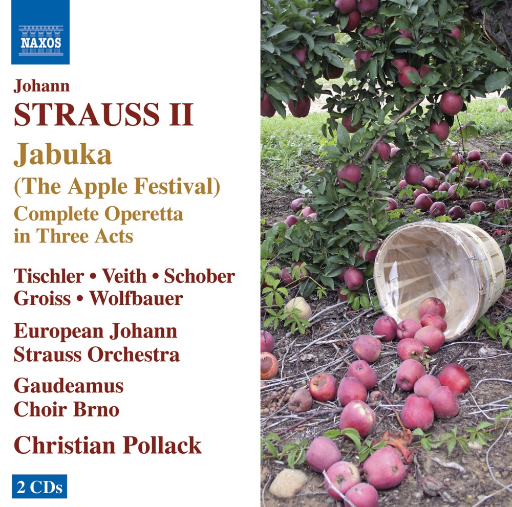 Обложка альбома «Strauss II: Jabuka (Das Apfelfest)» — Alexander Eschig, Johann Strauss Orchestra, Max Sahliger, Christian Pollack, Brno Gaudeamus Choir, Wolfgang Veith, Helmut Josef Ettl, Elisabeth Wolfbauer, Franz Fodinger, Veronika Groiss, Michael Schober, Thomas Tischler, Slovak State Philharmonic Orchestra, Kosice & Johannes Wildner