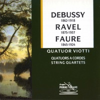 Debussy,  Ravel et Fauré : Quatuors viotti - Quatuor Viotti, Pierre Franck, Marc Goulut, Marc Duprez & Hugh Mackenzie