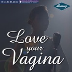 Love Your Vagina - Single