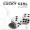 Lucky Girl - DJ Tim & Andi Vasilos lyrics