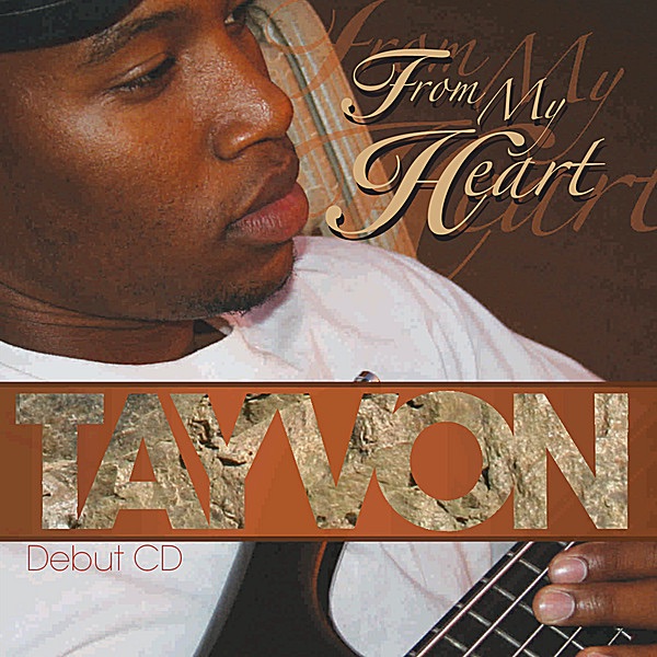 Обложка альбома «From My Heart» — Tayvon