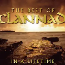 The Best of Clannad: In a Lifetime - Clannad