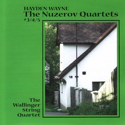 Wayne: The Nuzerov Quartets Nos. 3, 4 & 5