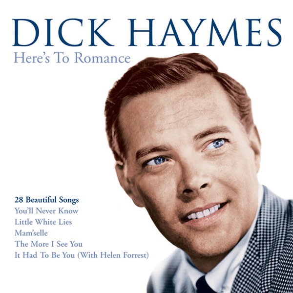 Обложка альбома «Here's To Romance» — Dick Haymes