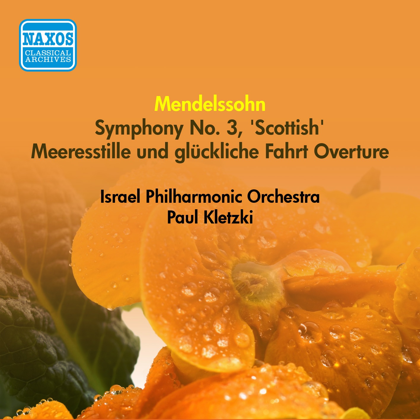 Mendelssohn, F.: Symphony No. 3, "Scottish" - Meeresstille Und Gluckliche Fahrt (Calm Sea and Prosperous Voyage) (Kletzki) (1954)