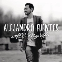All My Life - Single - Alejandro Fuentes