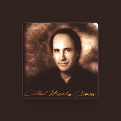 Listen to Allan Martin Osman, watch music videos, read bio, see tour dates & more!