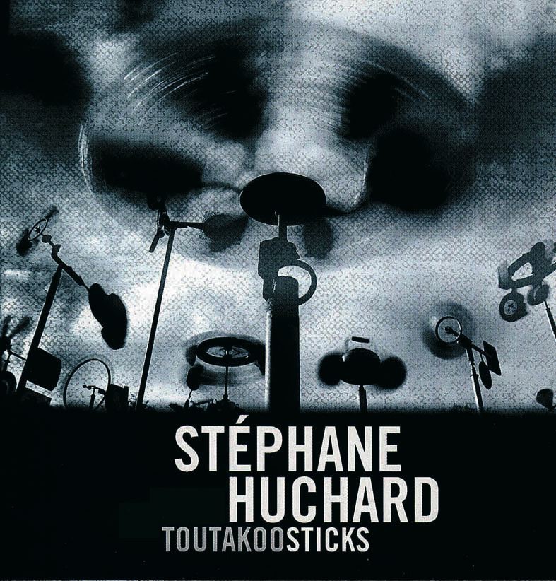 Обложка альбома «Toutakoostik» — Stéphane Huchard