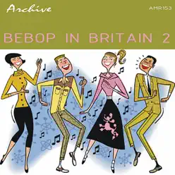 BeBop In Britain 2 - Ronnie Scott BeBop In Britain 2 - Ronnie Scott